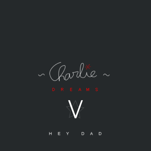 Charlie - Dreams V