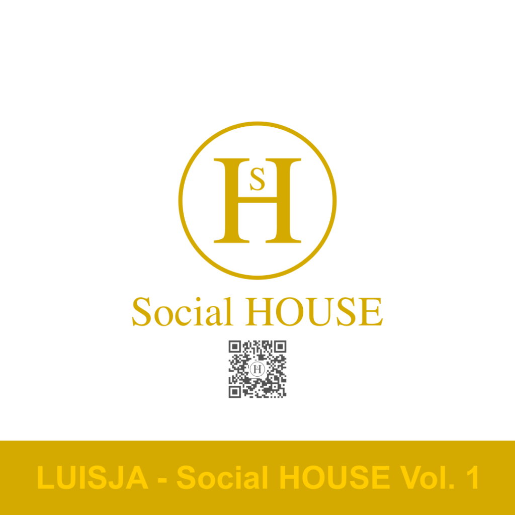 LUISJA - Social HOUSE Vol.1